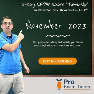 2-Day CFP® Exam Tune-Up (November 2023)